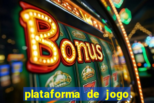 plataforma de jogo que ganha dinheiro no cadastro